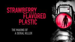 Strawberry Flavored Plastic (2019) Official Trailer | Breaking Glass Pictures | BGP Horror Movie