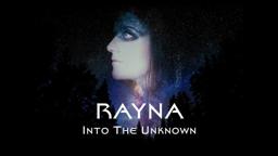 Rayna - Into The Unknown