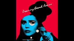 DREAMING GRAND AVENUE  Official Trailer