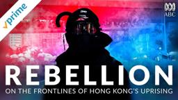 Rebellion: On the Frontlines of Hong Kong's Uprising | Trailer | Available Now