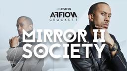 LOL Studios Presents Affion Crockett's "Mirror II Society"