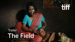 THE FIELD Trailer | TIFF 2018