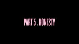 "Self-Titled": Part 5. Honesty
