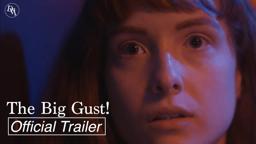 The Big Gust! | Official Trailer