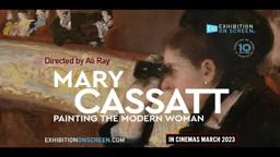 MARY CASSATT: PAINTING THE MODERN WOMAN | | OFFICIAL TRAILER | EXHIBITION ON SCREEN