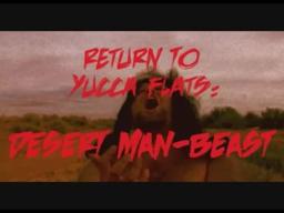 S.O.V. Horror - Return To Yucca Flats: Desert Man Beast Trailer
