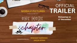 One More Chapter - Official Trailer | Morale Pictures