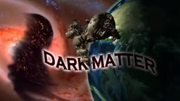 Dark Matter Trailer