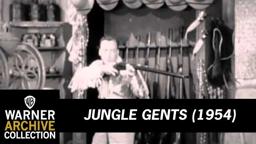 Jungle Gents (Trailer)