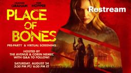 The Avenue & Corin Nemec host a PLACE OF BONES virtual Screening