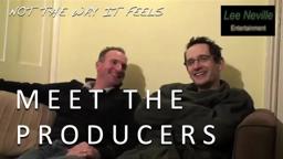Not the Way It Feels: Meet the Producers