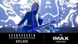Soundgarden: Live from the Artists Den - The IMAX Experience | Official Trailer