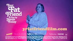 YOUR FAT FRIEND a film by Jeanie Finlay - Official Theatrical Trailer