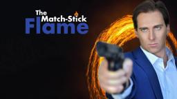 The Match Stick Flame  | Official Trailer | FlixHouse