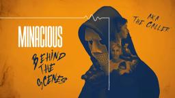 Behind the scenes on MINACIOUS aka THE CALLER
