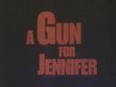 A Gun For Jennifer Trailer