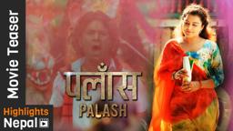 PALASH - New Nepali Movie Teaser 2016 Ft. Rekha Thapa, Aayub KC, Kameshwor Chaurasiya