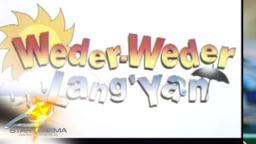 WEDER WEDER LANG YAN trailer