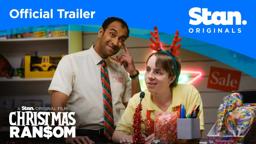 Christmas Ransom | OFFICIAL TRAILER | A Stan Original Film.