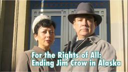 For the Rights of All: Ending Jim Crow in Alaska (Trailer)