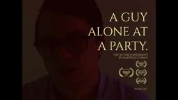 A guy alone at a party. Trailer (May 2022)