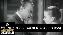 These Wilder Years (Original Theatrical Trailer)