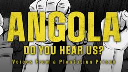 Angola Do You Hear Us? Voices From A Plantation Prison | Official Trailer