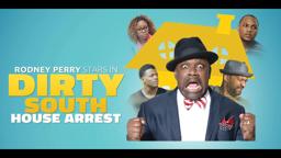 Dirty South House Arrest TRAILER | 2021
