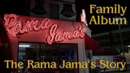 Family Album: The Rama Jama's Story