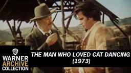 The Man Who Loved Cat Dancing (Original Theatrical Trailer)
