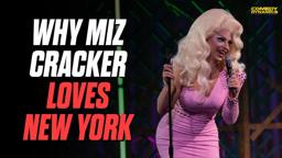 Why Miz Cracker Loves New York