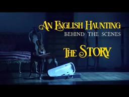 The Story (Behind the Scenes) of "An English Haunting" (HD) 1/2