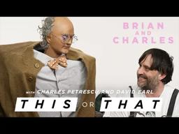 Do Charles Petrescu & David Earl Prefer Hugs or High Fives? | Brian And Charles | THIS/THAT