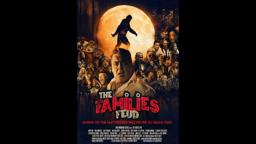 The Families feud trailer