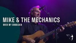 Mike And The Mechanics - Over My Shoulder (From "Live at Shepherd's Bush" DVD)