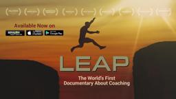 LEAP - The Coaching Movie - OFFICIAL Trailer of the world's first documentary about coaching