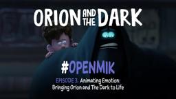 #OpenMik Mikros Animation - Orion and The Dark | Episode 3/4