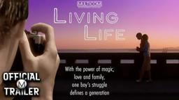 LIVING LIFE (2004) | Official Trailer