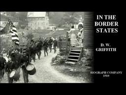 In The Border States (D.W. Griffith, 1910)