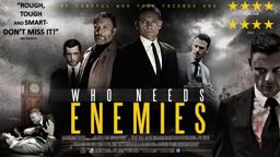 Who Needs Enemies | Trailer | Available Now