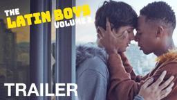 THE LATIN BOYS :VOLUME 2 - Trailer - NQV Media