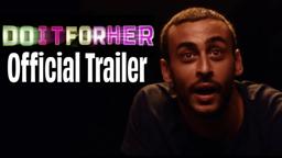 Do It For Her (2021) Official Trailer | Drama Short Film | MYM