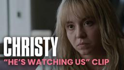 "He's Watching Us" Clip