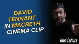 David Tennant performs Macbeth | Cinema release