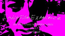 IFE- Cinematography on 'Hidden Lakes' pt. ii The Shoot