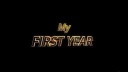 MY FIRST YEAR OFFICIAL MOVIE TRAILER