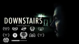 DOWNSTAIRS - Award Winning Short Horror Film