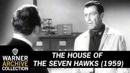 The House of the Seven Hawks (Original Theatrical Trailer)