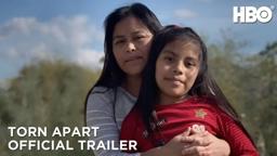 Torn Apart: Separated at the Border (2019) | Official Trailer | HBO