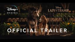 Lady and the Tramp | Official Trailer #2 | Disney+ | Streaming Nov. 12